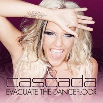Cascada - Evacuate The Dancefloor