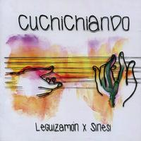 Quique Sinesi - Cuchichiando