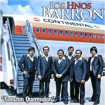 Los Hermanos Barron - Corazon Querendon