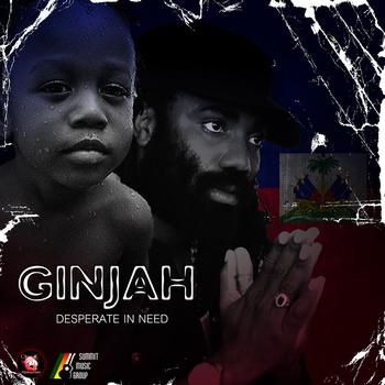 Ginjah - Desperate In Need