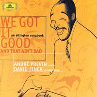 André Previn, David Finck - We got it good