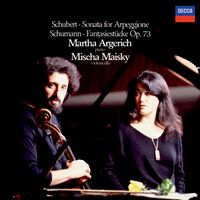 Martha Argerich, Mischa Maisky - Schumann: Fantasiestücke / Schubert: Arpeggione Sonata etc.
