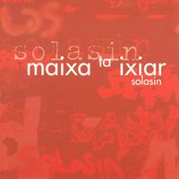 Maixa Ta Ixiar - Solasin