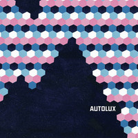 Autolux - Supertoys