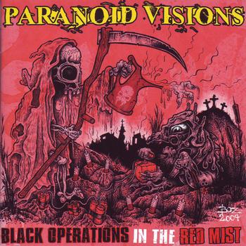 Paranoid Visions - Black Operations In The Red Mist
