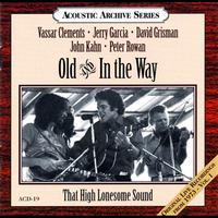 Old & In The Way - That High Lonesome Sound