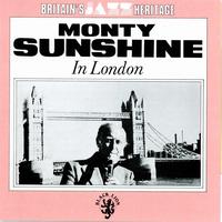 Monty Sunshine - In London