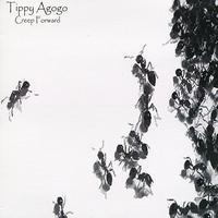 Tippy Agogo - Creep Forward