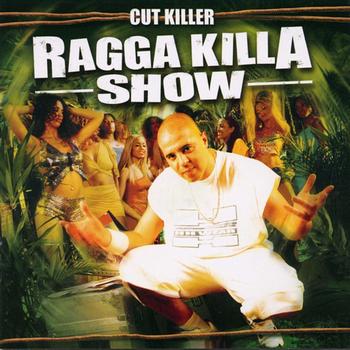 Dj Cut Killer - Ragga Killa Show