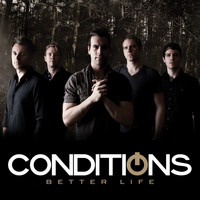 Conditions - Better Life