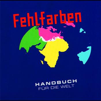Fehlfarben - Handbuch für die Welt