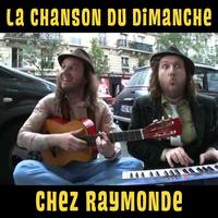 La Chanson Du Dimanche - Chez Raymonde (La chanson du dimanche de la coupe du monde 3)