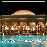 Abdul Al Kahabir - Arabian Lounge Club, Volume 1