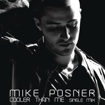 Mike Posner - Cooler Than Me (Explicit)