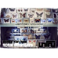 Jeffrey Van Ham - Total Strangers