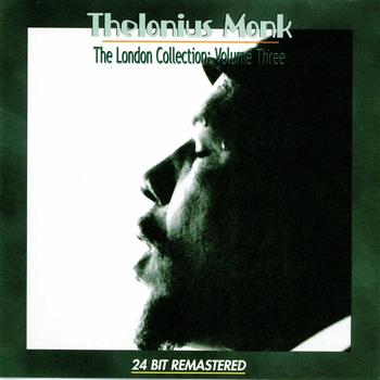 Thelonious Monk - London Collection (3)