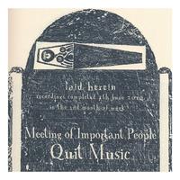 Meeting of Important People - Quit Music