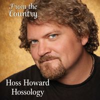 Hoss Howard - From The Country
