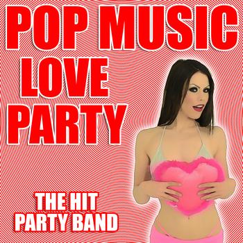 The Hit Party Band - Pop Music Love Party