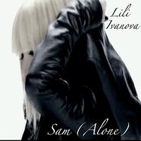 Lili Ivanova - Sam (Alone)