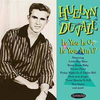 Huelyn Duvall - Is You Is, Or Is You Ain't?
