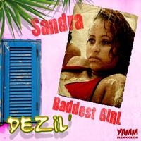 Sandra - Baddest Girl