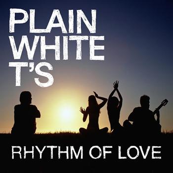 Plain White T's - Rhythm Of Love