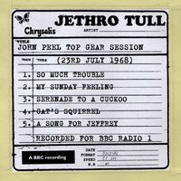 Jethro Tull - John Peel Top Gear Session (23rd July 1968)