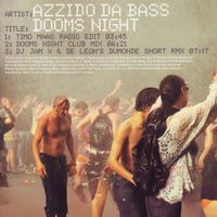 Azzido Da Bass - Dooms Night Remix