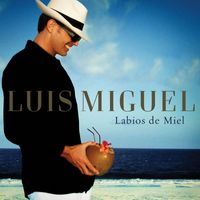 Luis Miguel - Labios de Miel (Single)
