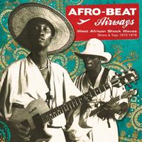 Various Artists - Afro-Beat Airways: Ghana & Togo 1974-1978 (Analog Africa No. 8)