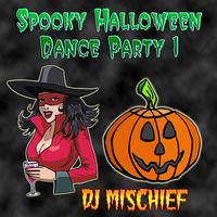 DJ Mischief - Spooky Halloween Dance Party 1