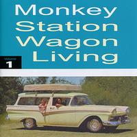 Monkey - Station Wagon Living, Vol. 1