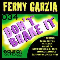 Ferny Garzia - DON´T BREAK IT