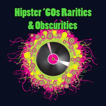 Various Artists - Hipster '60s Rarities & Obscurities
