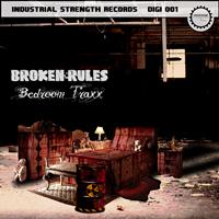 Broken Rules - Bedroom Traxx