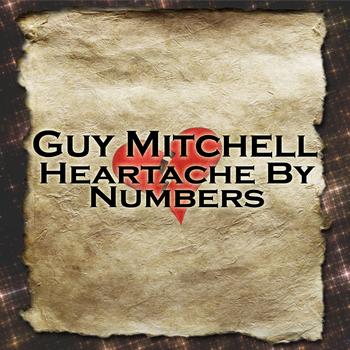 Guy Mitchell - Heartache By Numbers