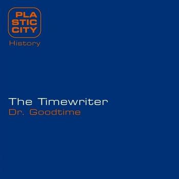 The Timewriter - Dr. Goodtime