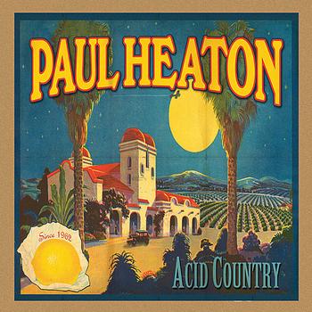 Paul Heaton - Acid Country (Explicit)