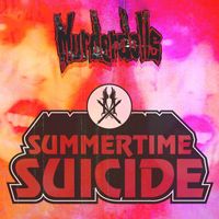 Murderdolls - Summertime Suicide