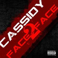 Cassidy - Face 2 Face  (Explicit)