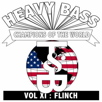 FLInCH - Heavy Bass Champions of the World Vol. XI