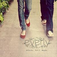 Everly - Maybe - B-Sides, Vol. 2