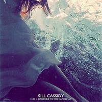 Kill Cassidy - 14.11 / Everyone to the Dancemat