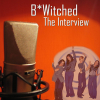 B*Witched - The Interview