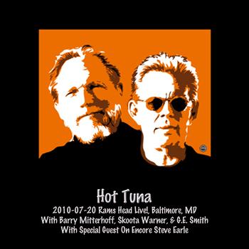 Hot Tuna - 2010-07-20 Rams Head Live!, Balitmore, MD