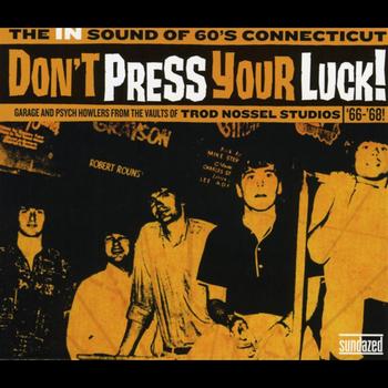 Various Artists - Don't Press Your Luck! The In Sound Of 60's Connecticut