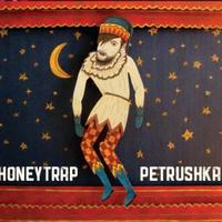 Honeytrap - Petrushka