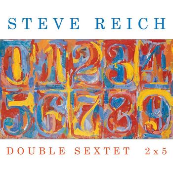 Steve Reich - Double Sextet/2x5