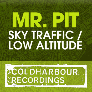 Mr. Pit - Sky Traffic / Low Altitude